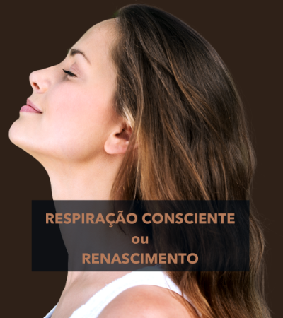 RESPIRAÇÃO CONSCIENTE